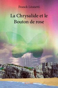 Picture of La chrysalide et le bouton de rose
