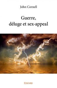 Picture of Guerre, déluge et sex appeal