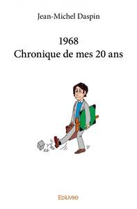 Picture of 1968 - chronique de mes 20 ans