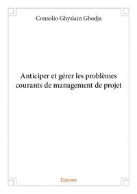 Image de Anticiper et gérer les problèmes courants de management de projet