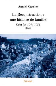 Picture of La reconstruction : une histoire de famille