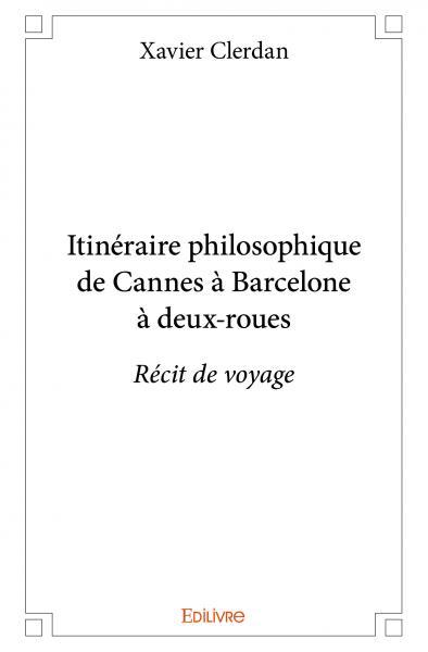 Image de Itinéraire philosophique de cannes à barcelone à deux roues
