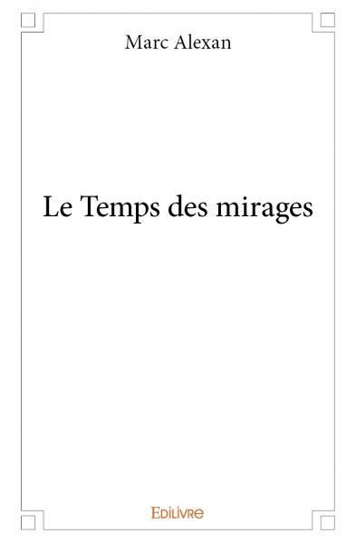 Picture of Le temps des mirages