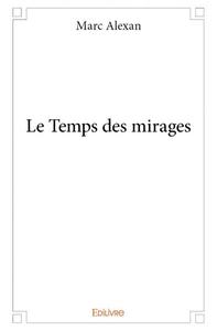 Picture of Le temps des mirages