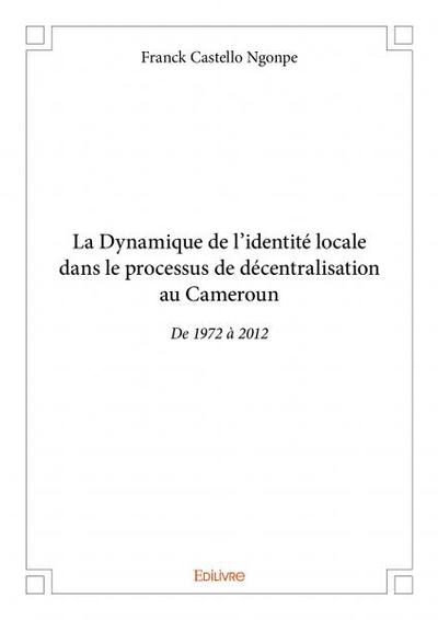 Picture of La dynamique de l'identité locale dans le processus de décentralisation au cameroun