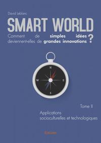 Image de Smart world comment de simples idées deviennentelles de grandes innovations ?