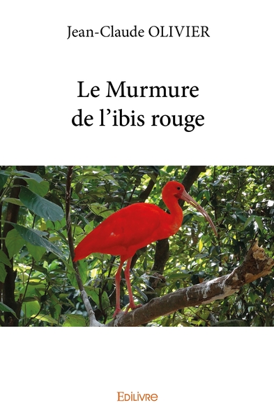 Picture of Le Murmure de l'ibis rouge