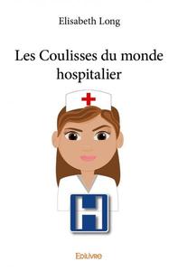 Picture of Les coulisses du monde hospitalier