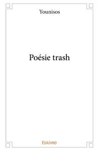 Picture of Poésie trash