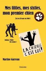 Picture of Mes fifties, mes sixties, mon premier chien