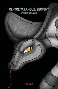 Picture of " Rentre ta langue, serpent "