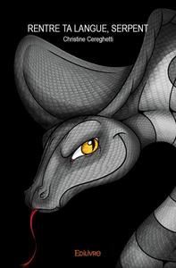 Picture of « rentre ta langue, serpent »