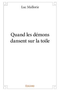 Image de Quand les démons dansent sur la toile