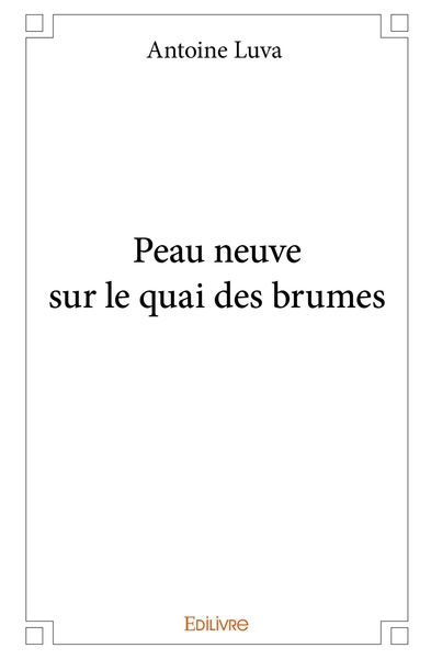 Image de Peau neuve sur le quai des brumes