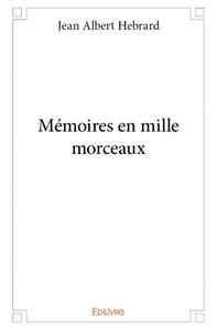 Picture of Mémoires en mille morceaux