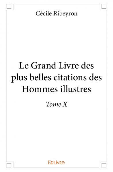 Image de Le grand livre des plus belles citations des hommes illustres –