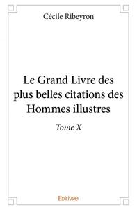 Image de Le grand livre des plus belles citations des hommes illustres –