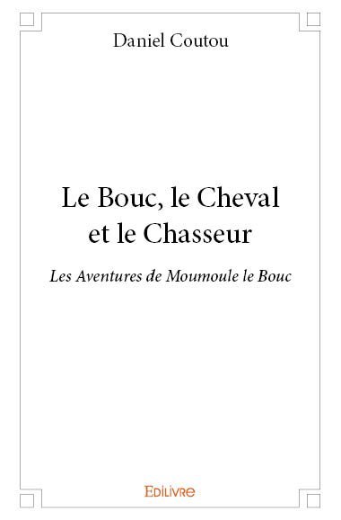Picture of Le bouc, le cheval et le chasseur