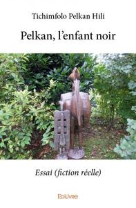 Picture of Pelkan, l'enfant noir