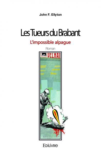 Image de Les tueurs du brabant - l'impossible alpague