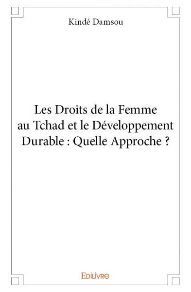Image de Les droits de la femme au tchad et le développement durable : quelle approche ?