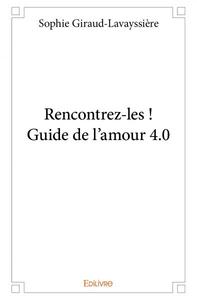 Picture of Rencontrez les ! guide de l'amour 4.0