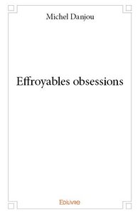 Image de Effroyables obsessions