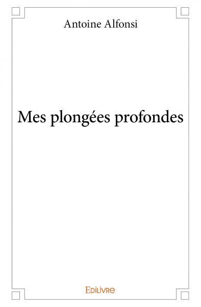 Picture of Mes plongées profondes