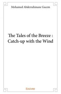 Picture of The tales of the breeze:  catch up with the wind