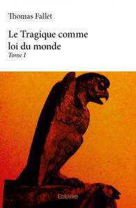 Image de Le tragique comme loi du monde