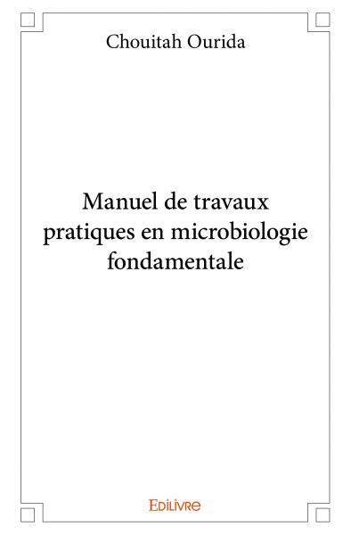 Image de Manuel de travaux pratiques en microbiologie fondamentale