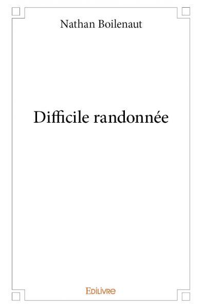 Image de Difficile randonnée