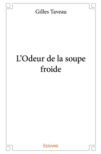 Picture of L'Odeur de la soupe froide