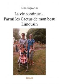 Picture of La vie continue... parmi les cactus de mon beau limousin