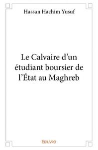Picture of Le calvaire d'un étudiant boursier de l'état au maghreb