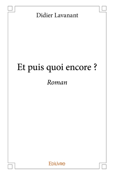 Image de Et puis quoi encore ?