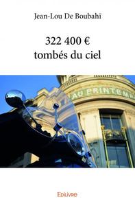 Image de 322 400 € tombés du ciel