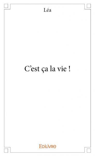 Picture of C'est ça la vie !
