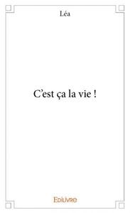 Picture of C'est ça la vie !