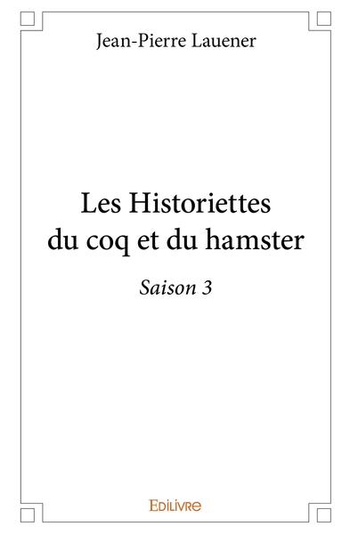 Picture of Les Historiettes du coq et du hamster - Tome 3