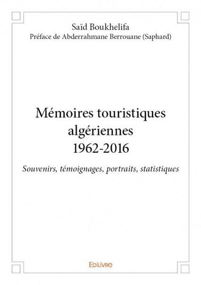 Image de Mémoires touristiques algériennes1962 2016