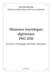 Image de Mémoires touristiques algériennes1962 2016