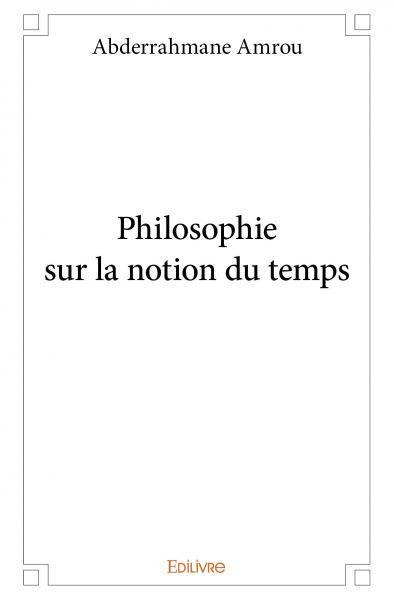 Picture of Philosophie sur la notion du temps
