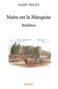 Image de Noire est la Marquise - Réédition