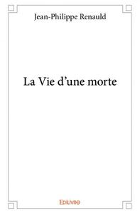 Image de La vie d'une morte