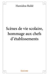Picture of Scènes de vie scolaire, hommage aux chefs d'établissements