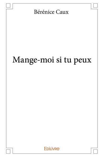 Picture of Mange-moi si tu peux