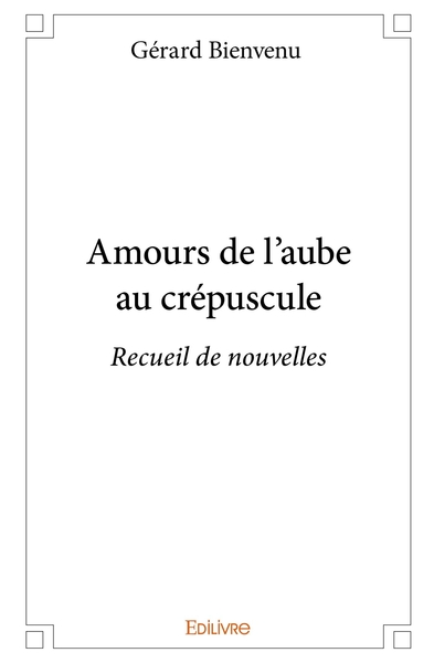 Image de Amours de l'aube au crépuscule