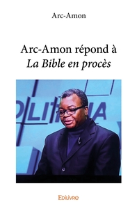Picture of Arc-Amon répond à La Bible en procès