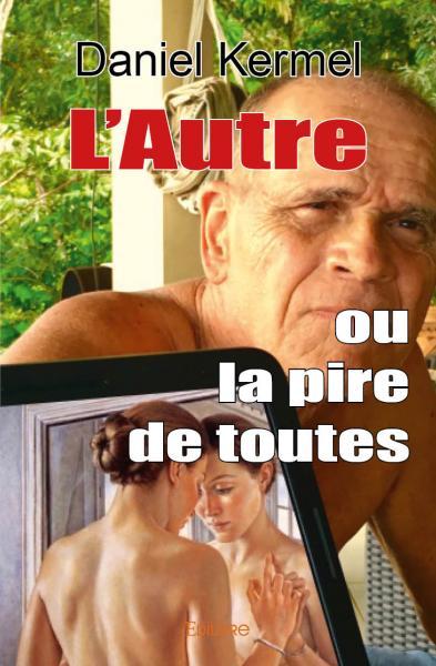 Picture of L'autre ou la pire de toutes